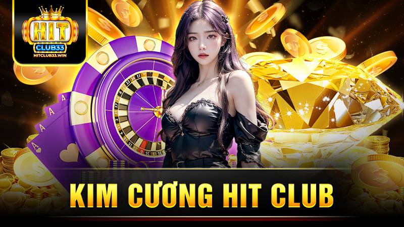 Kim cương HitClub: Game đổi thưởng trực tuyến siêu hấp dẫn 1 Hit Club kim cương