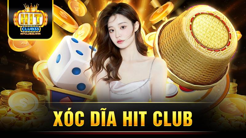 Xóc đĩa Hitclub: Bí kíp chơi bất bại cực hay 2026 1 Hit Club xóc đĩa